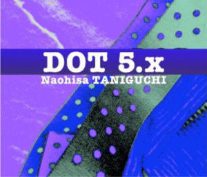 Release：2020/09/16『DOT5.x』